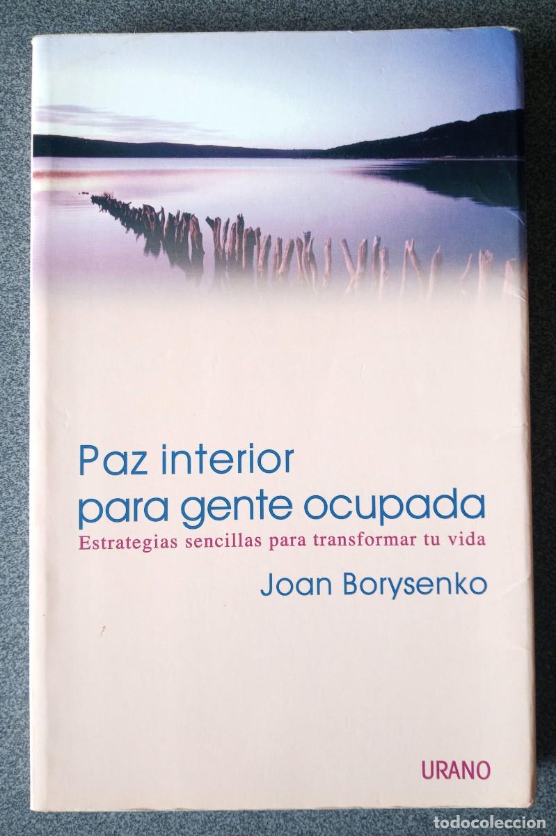 Libros de segunda mano: Paz Interior Para Gente Ocupada Joan Borysenko - Foto 1