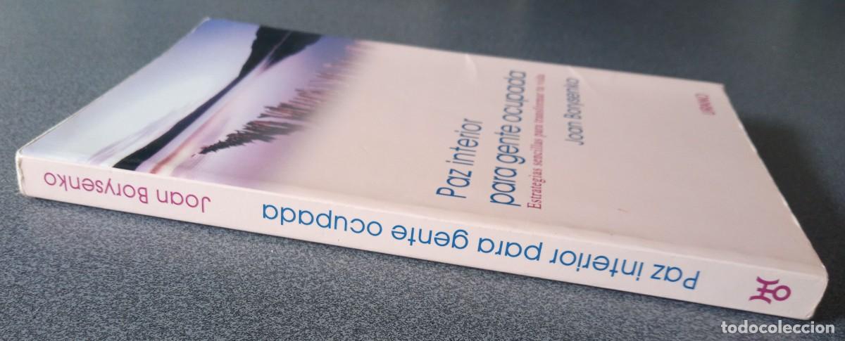 Libros de segunda mano: Paz Interior Para Gente Ocupada Joan Borysenko - Foto 2