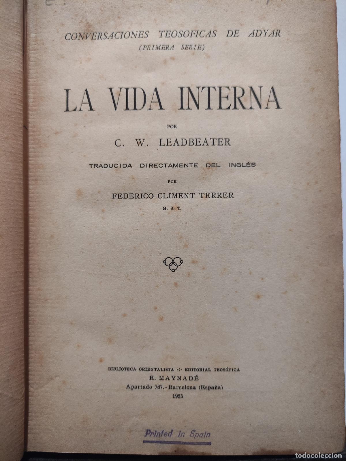 Libros de segunda mano: LA VIDA INTERNA - C.W. LEADBEATER - TEOSOFIA - Foto 3