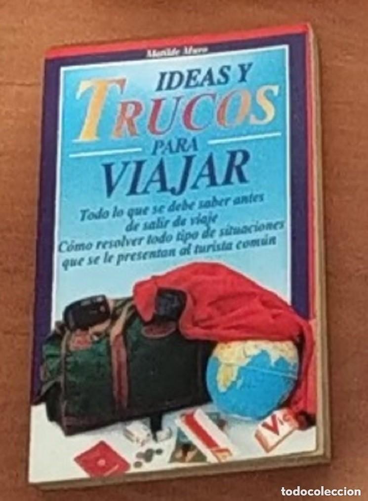 Libros de segunda mano: IDEAS Y TRUCOS PARA VIAJAR - MATILDE MURO - Foto 1