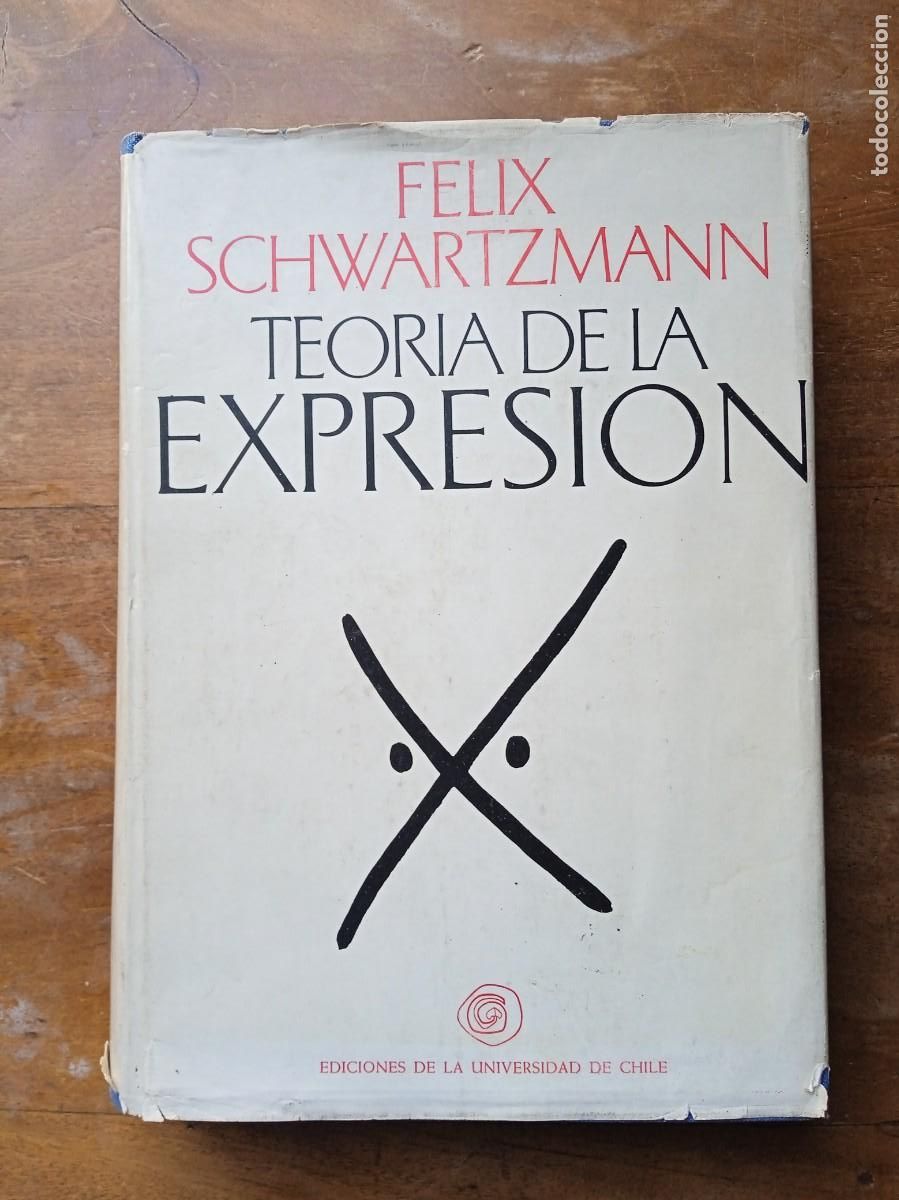 Libros de segunda mano: Felix Schwartzmann. Teor&iacute;a de la Expresi&oacute;n. - Foto 1