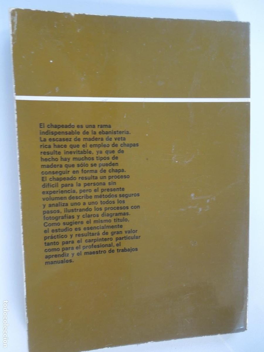 Libros de segunda mano: PR&Aacute;CTICA DEL CHAPEADO DE LA MADERA - CHARLES H. HAYWARD - EDICIONES CEAC 1978. - Foto 2