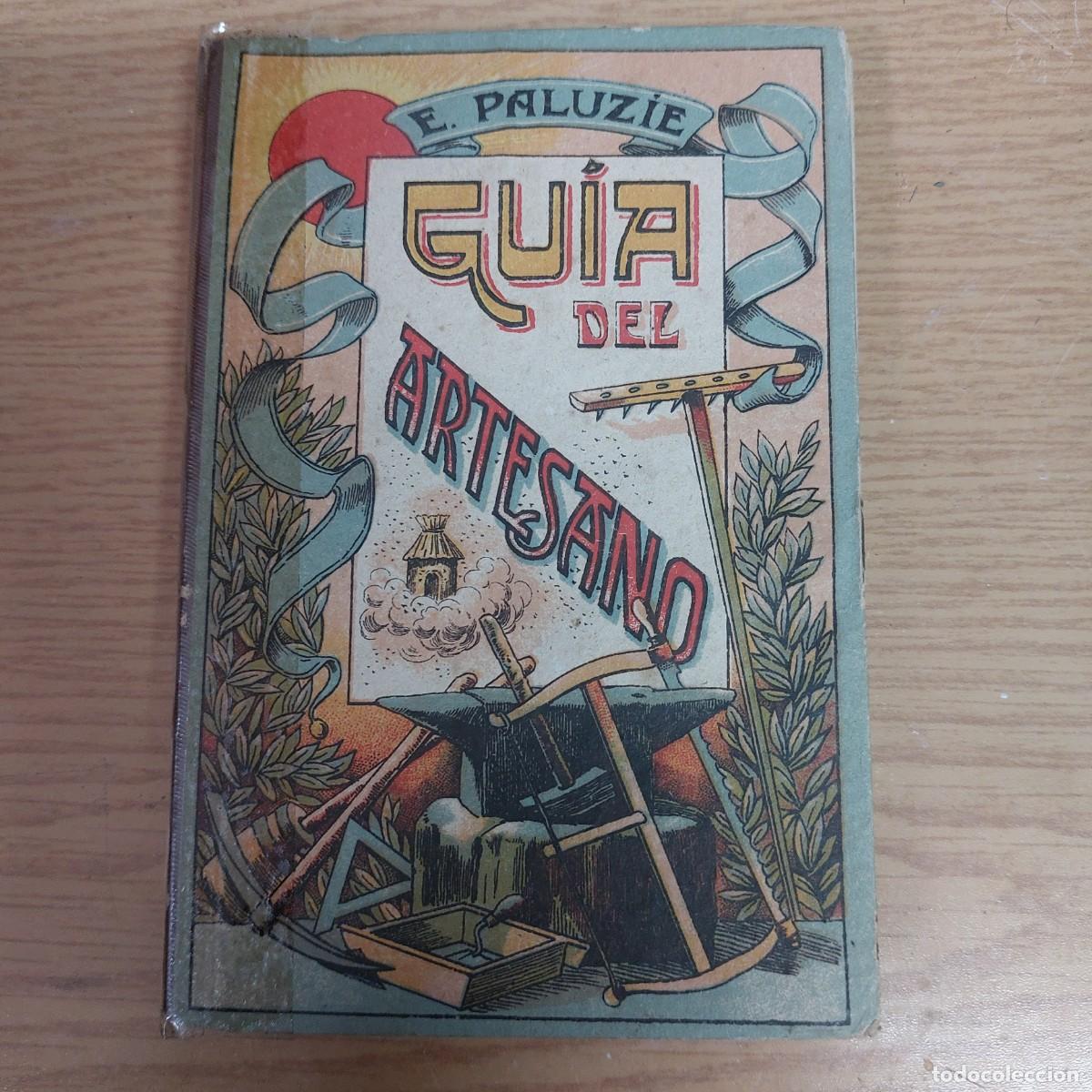 Libros de segunda mano: Guia del Artesano - E.Paluzie - 1947 - Foto 1