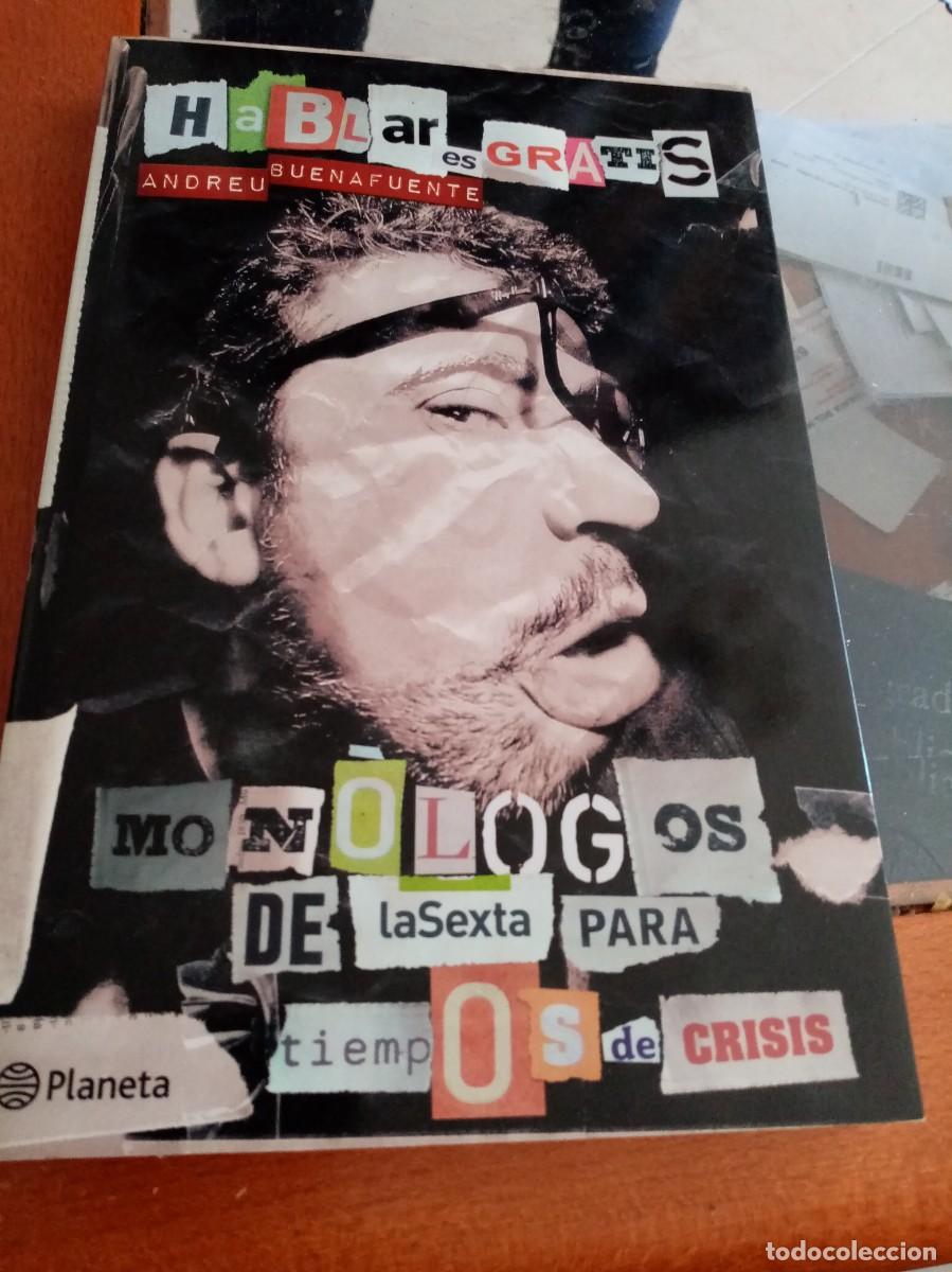 Libros de segunda mano: HABLAR ES GRATIS. ANDREU BUENAFUENTE. EST29B4 - Foto 1