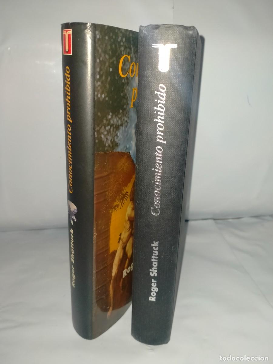 Libros de segunda mano: ROGER SHATTUCK. CONOCIMIENTO PROHIBIDO .TAURUS - Foto 7