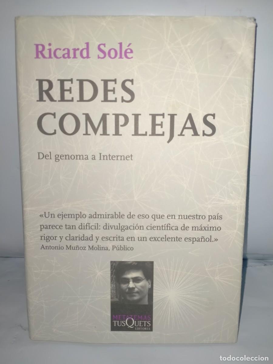 Libros de segunda mano: RICARD SOL&Eacute;. REDES COMPLEJAS .TUSQUETS