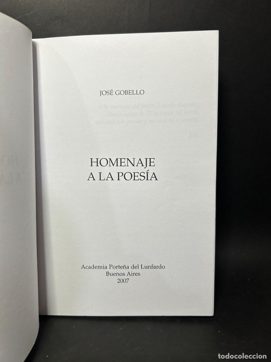 Libros de segunda mano: JOS&Eacute; GOBELLO - HOMENAJE A LA POES&Iacute;A - PRIMERA EDICI&Oacute;N - 2007 - Foto 2