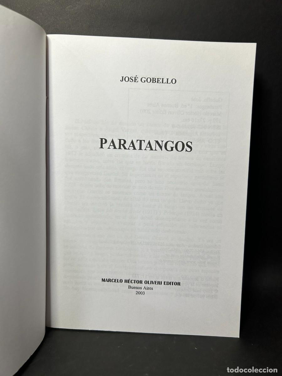 Libros de segunda mano: JOS&Eacute; GOBELLO - PARATANGOS - PRIMERA EDICI&Oacute;N - 2003 - Foto 3