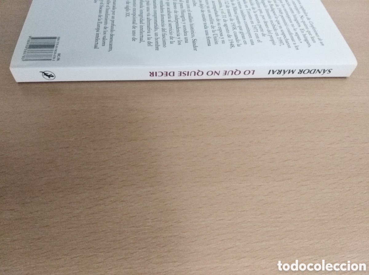 Libros de segunda mano: LO QUE NO QUISE DECIR. S&aacute;ndor M&aacute;rai - Foto 3