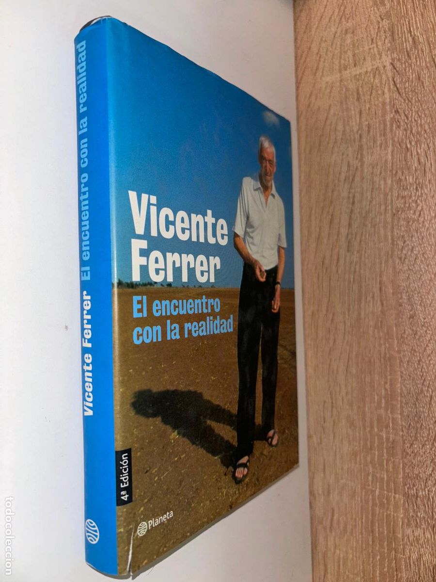 Libros de segunda mano: VICENTE FERRER / EL ENCUENTRO CON LA REALIDAD / PLANETA / 2004 - Foto 1