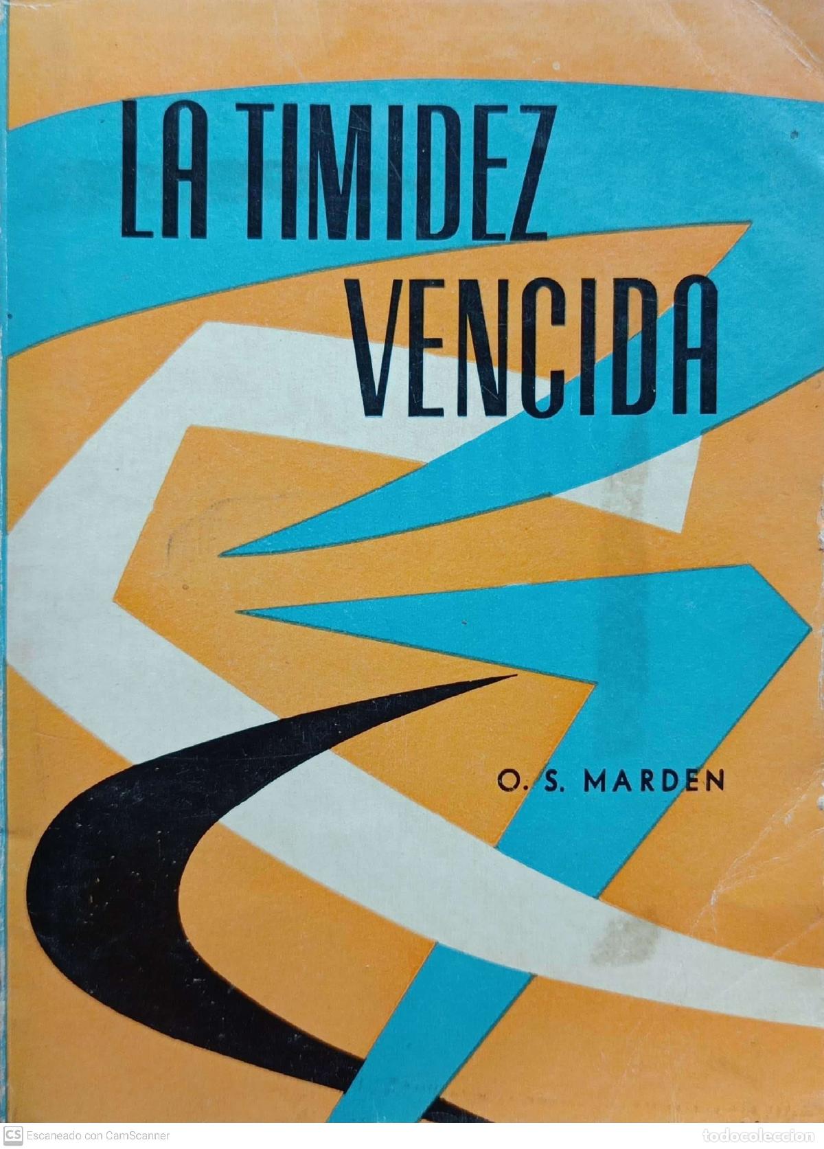 Libros de segunda mano: La timidez vencida - O.S. Marden - Foto 1