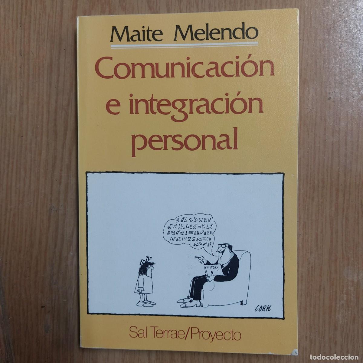 Libros de segunda mano: Comunicaci&oacute;n e integraci&oacute;n personal - Maite Melendo - 1 - Foto 1