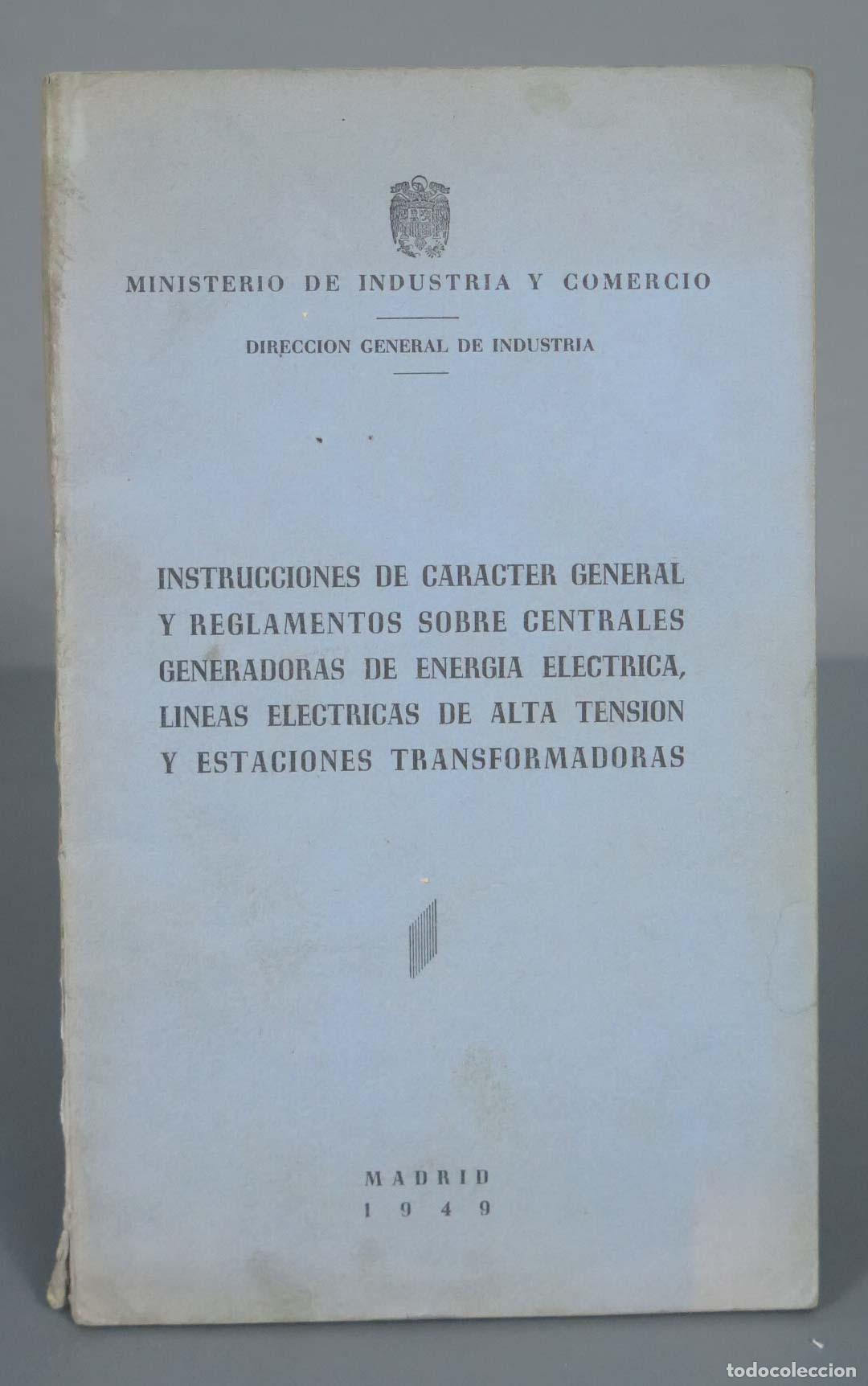 Gebrauchte B&uuml;cher: INSTRUCCIONES DE CARACTER GENERAL Y REGLAMENTOS SOBRE CENTRALES GENERADORAS DE ENERGIA ELECTRICA, L