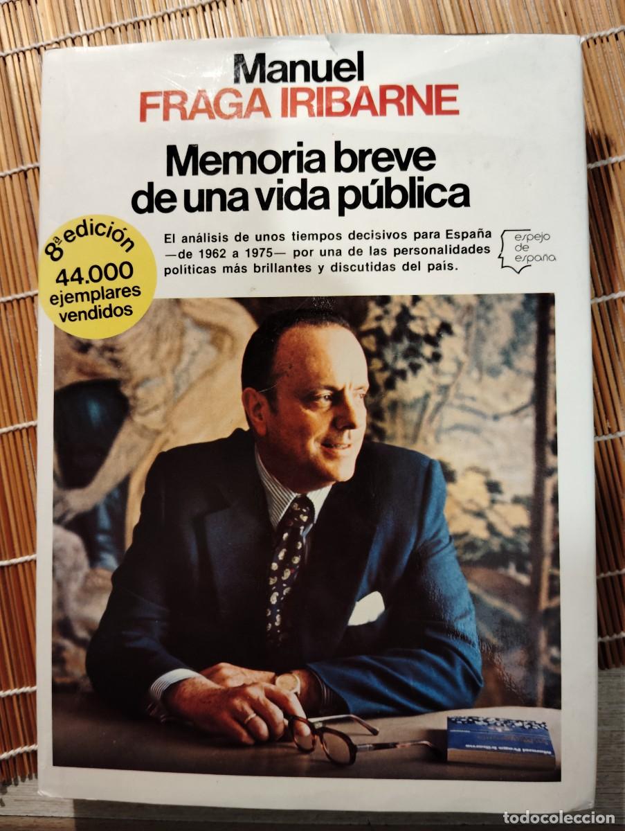 Libros de segunda mano: Fraga Iribarne. Memoria breve. Dedicado - Foto 1