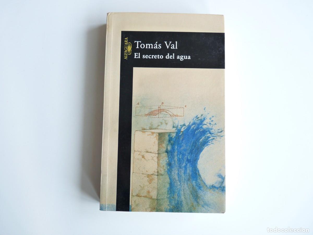 Libros de segunda mano: El secreto del agua Tom&aacute;s Val Ref: C-1 - Foto 1