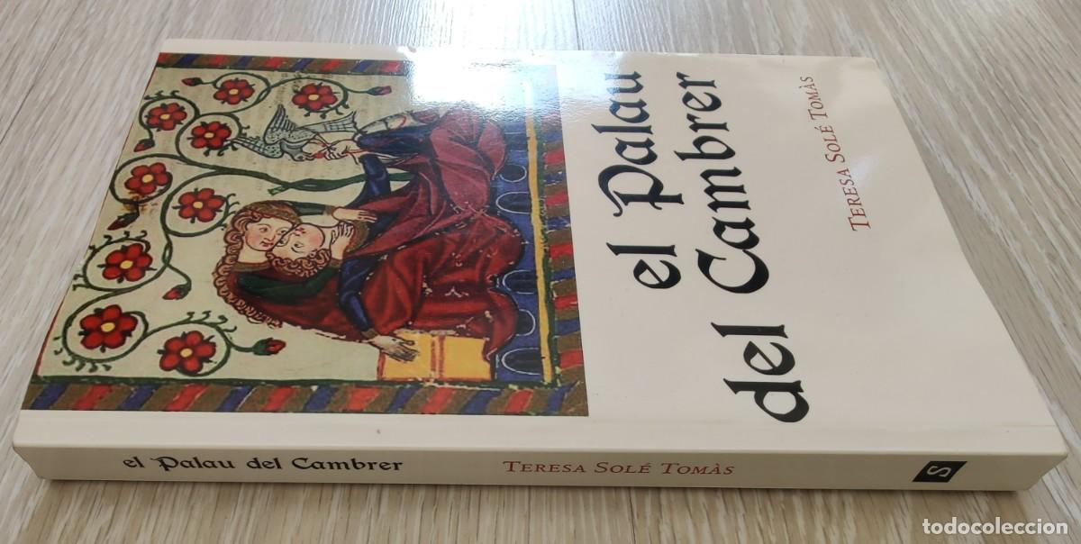Libros de segunda mano: Libro. El Palau del Cambrer. Catala. De Teresa Sole Tomas. Primera edicio 2011. - Foto 10