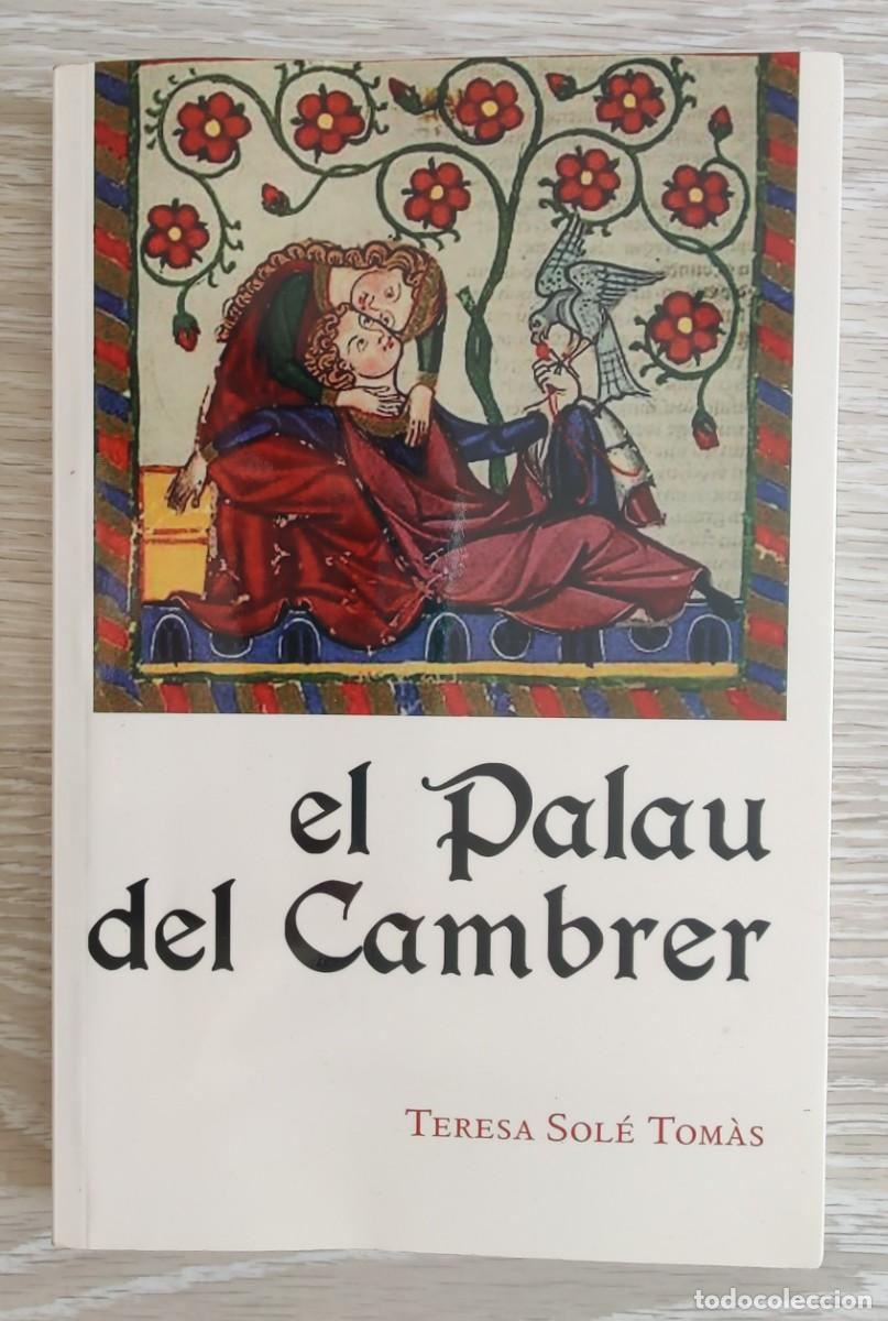 Libros de segunda mano: Libro. El Palau del Cambrer. Catala. De Teresa Sole Tomas. Primera edicio 2011. - Foto 11