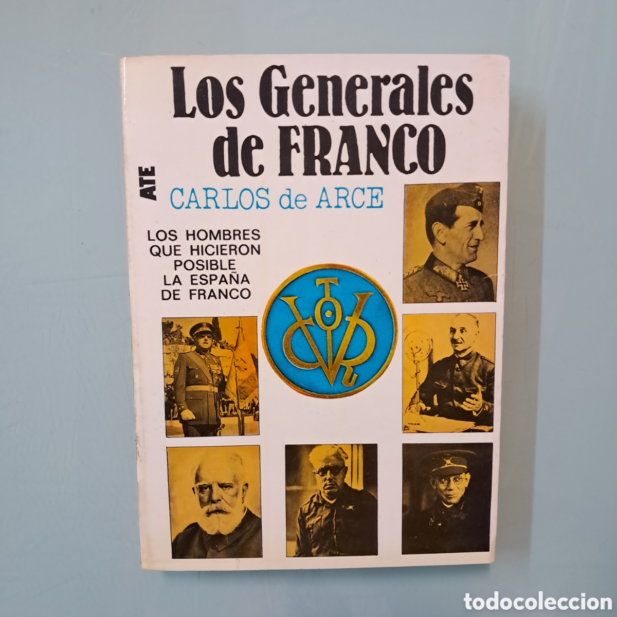 Libros de segunda mano: Los generales de Franco, Carlos Arce, Editorial ATE - Foto 1