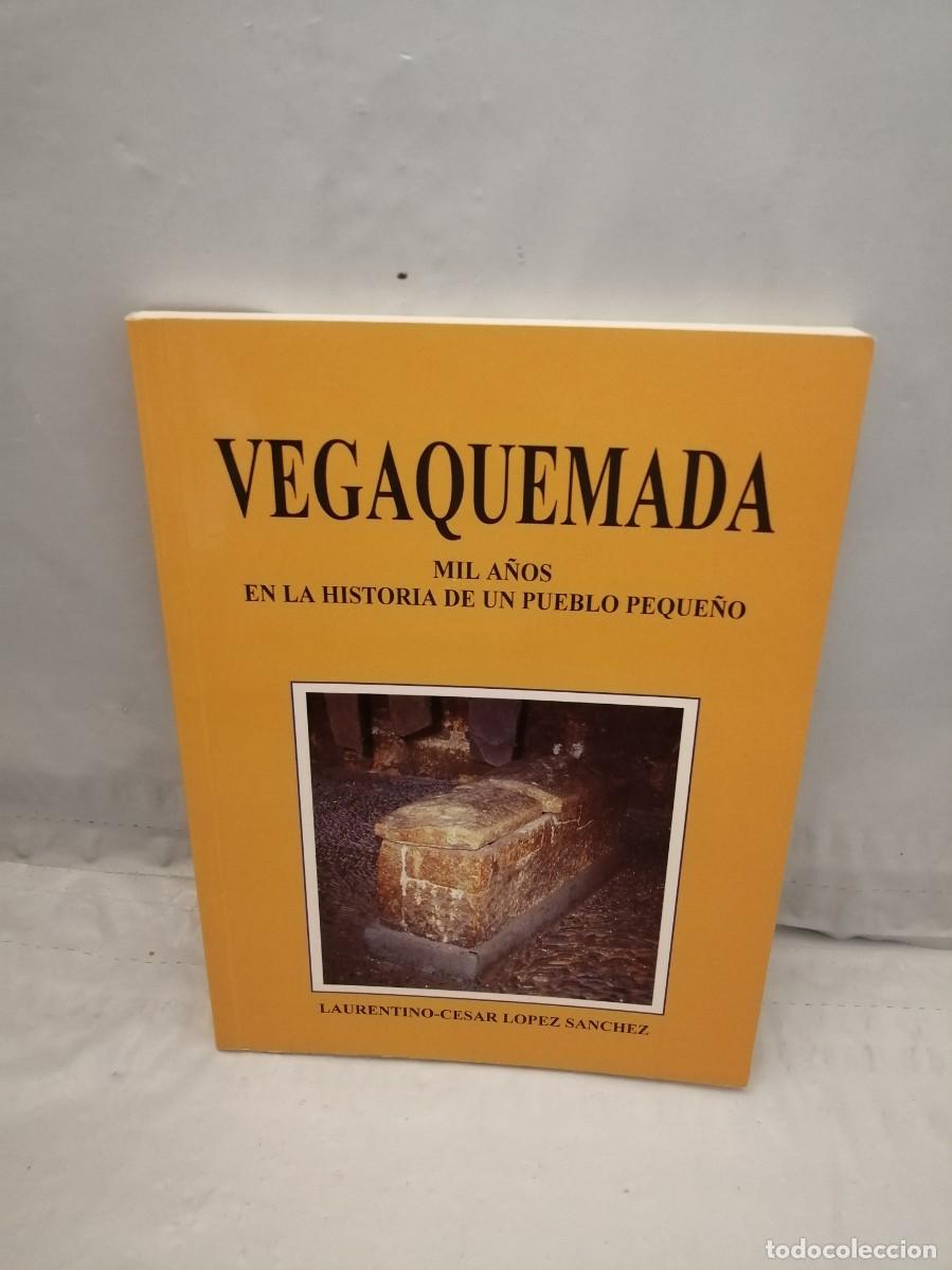 Libri di seconda mano: VEGAQUEMADA: Mil a&ntilde;os en la historia de un pueblo peque&ntilde;o (Primera edici&oacute;n)