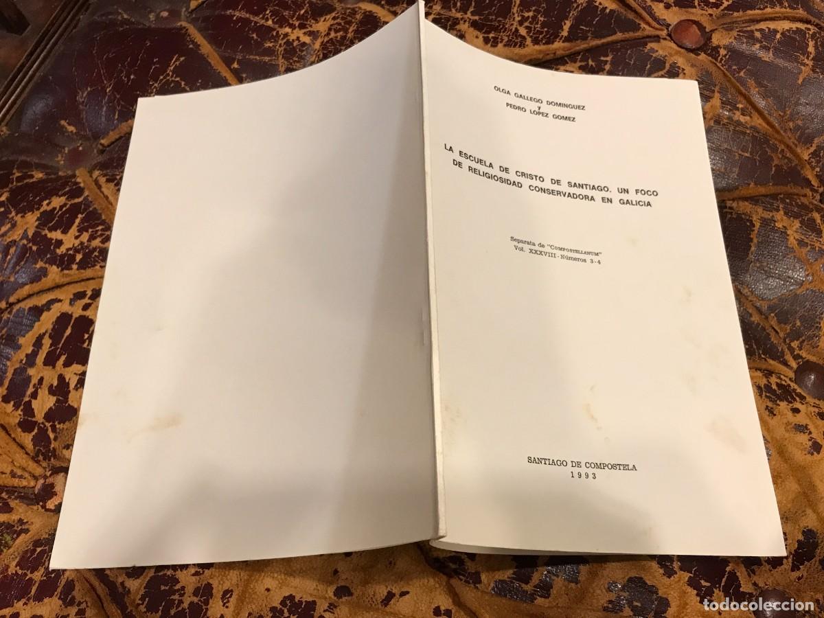 Libros de segunda mano: OLGA GALLEGO-PEDRO L&Oacute;PEZ. LA ESCUELA DE CRISTO DE SANTIAGO... 1993, SANTIAGO