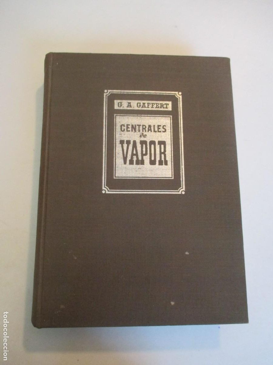 Libros de segunda mano: G.A. GAFFERT Centrales de vapor W30317 - Foto 1