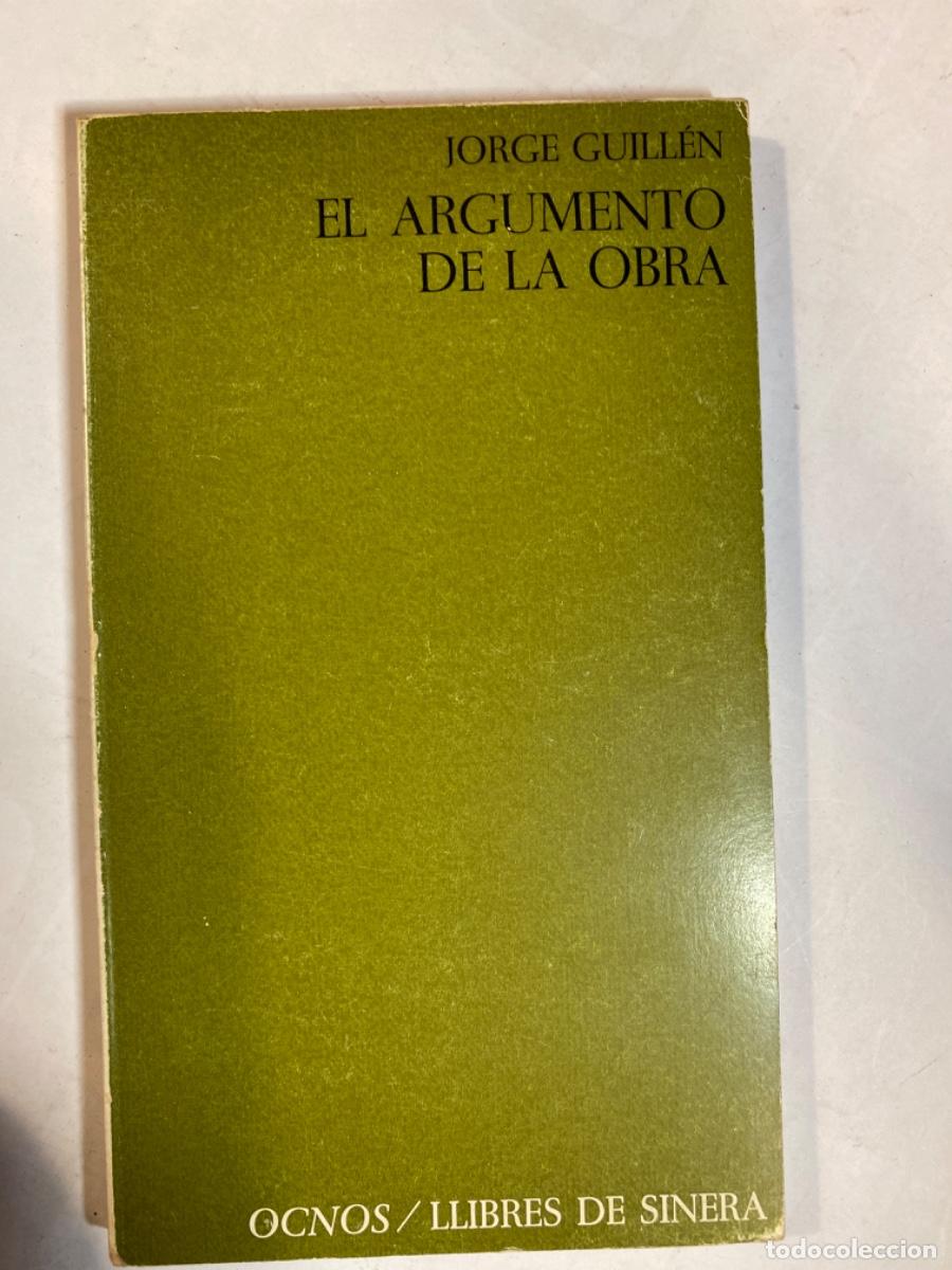 Libros de segunda mano: EL ARGUMENTO DE LA OBRA. JORGE GUILLEN. 1969 - Foto 1