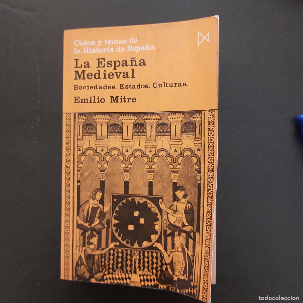 Libros de segunda mano: La Espa&ntilde;a Medival - Emilio Mitre - 1984 - Foto 1