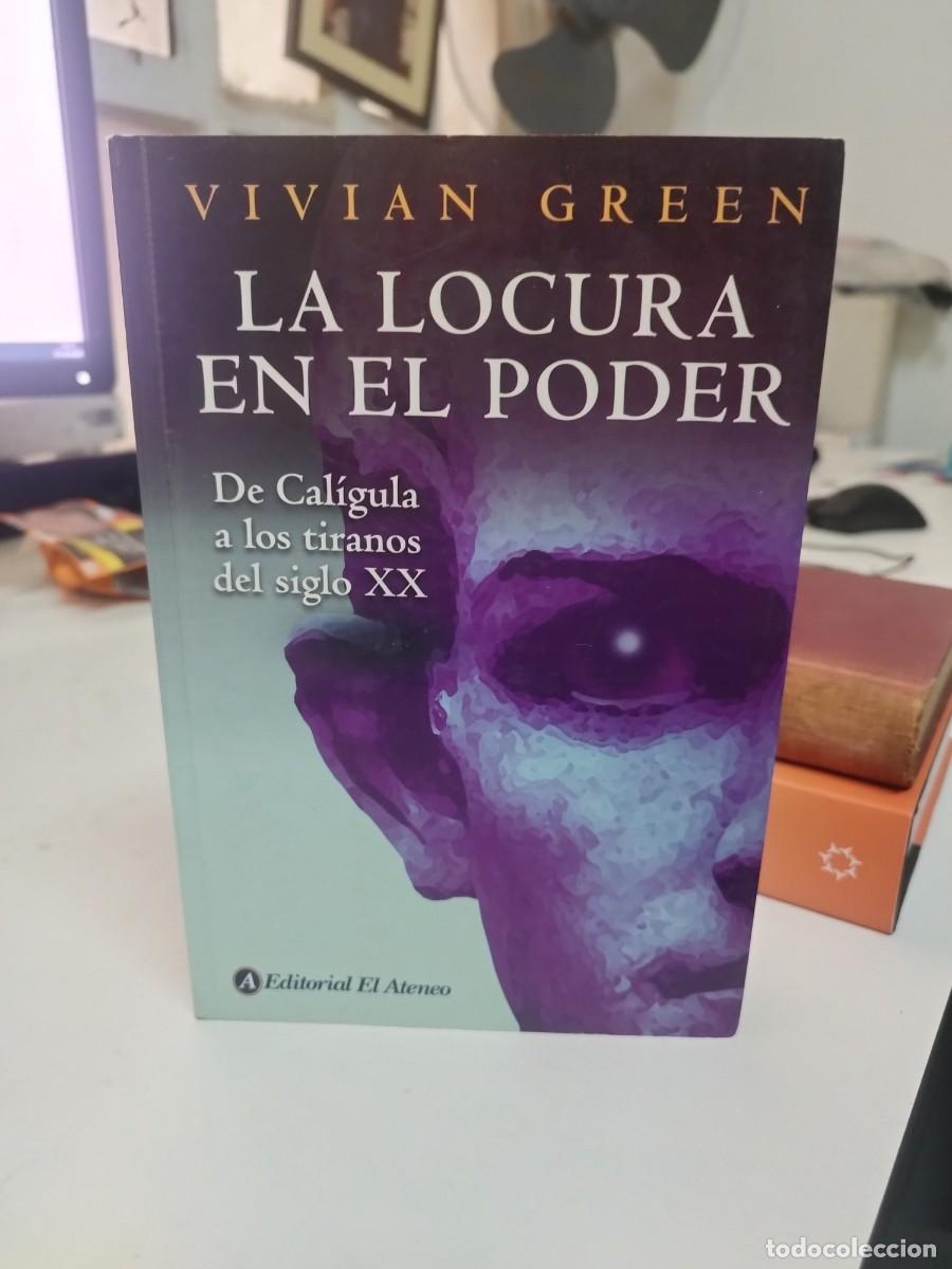 Libros de segunda mano: LA LOCURA EN EL PODER.-VIVIAN GREEN. - Foto 1