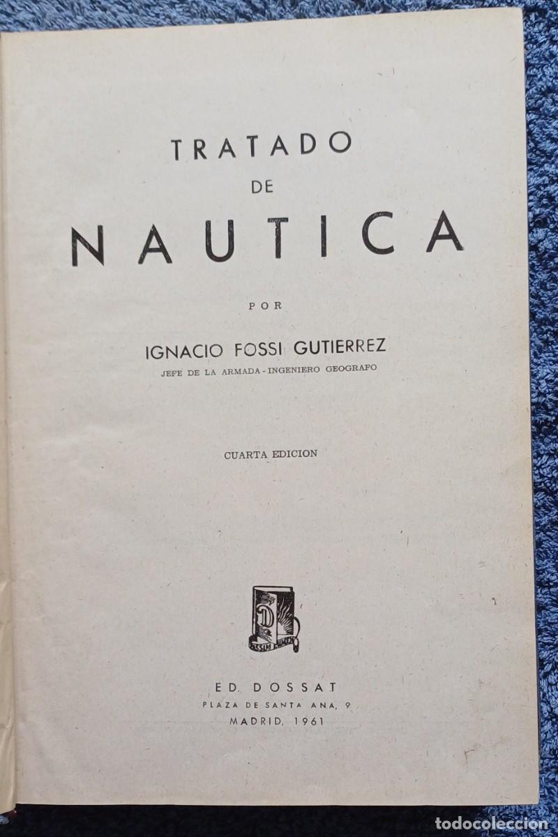 Libros de segunda mano: TRATADO DE NAUTICA -- IGNACIO FOSSI GUTIERREZ - Foto 2