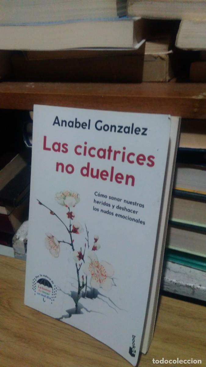 Libros de segunda mano: LAS CICATRICES NO DUELEN, ANABEL GONZALEZ, ED. BOOKET - Foto 1