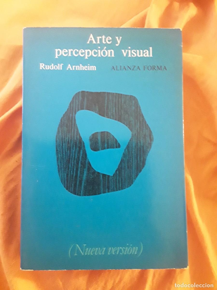 Libros de segunda mano: Arte y percepci&oacute;n visual, de Rudolf Arnheim. Alianza Forma, 1980 (Nueva versi&oacute;n) - Foto 1