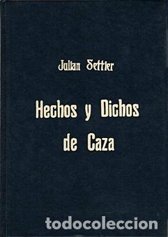 Libros de segunda mano: HECHOS Y DICHOS DE CAZA - Foto 1