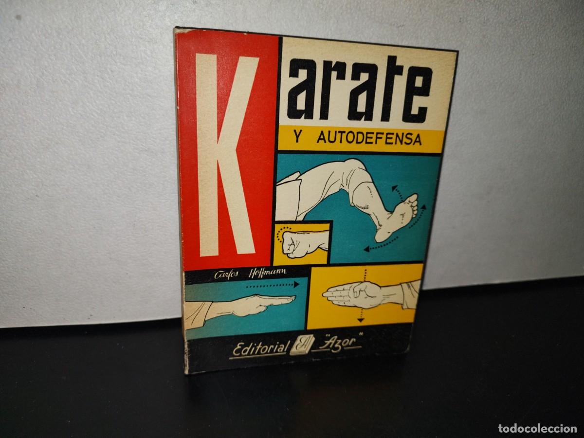 Libros de segunda mano: 115- KARATE Y AUTODEFENSA - CARLOS HOFFMANN C. - EDITORIAL AZOR MARCONI - 1967 - Foto 1