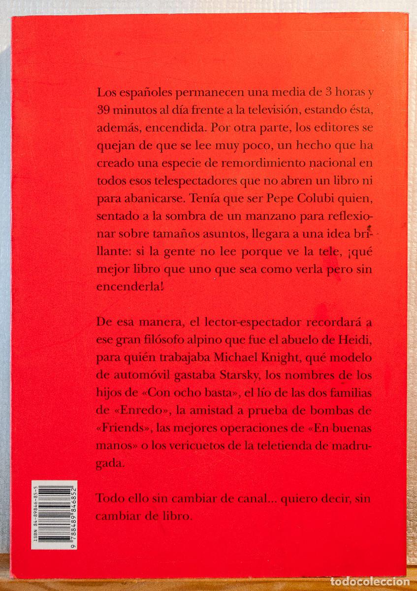 Libros de segunda mano: La teleque me pari&oacute;- Pepe Colubi- Alba Editorial.2001 - Foto 2