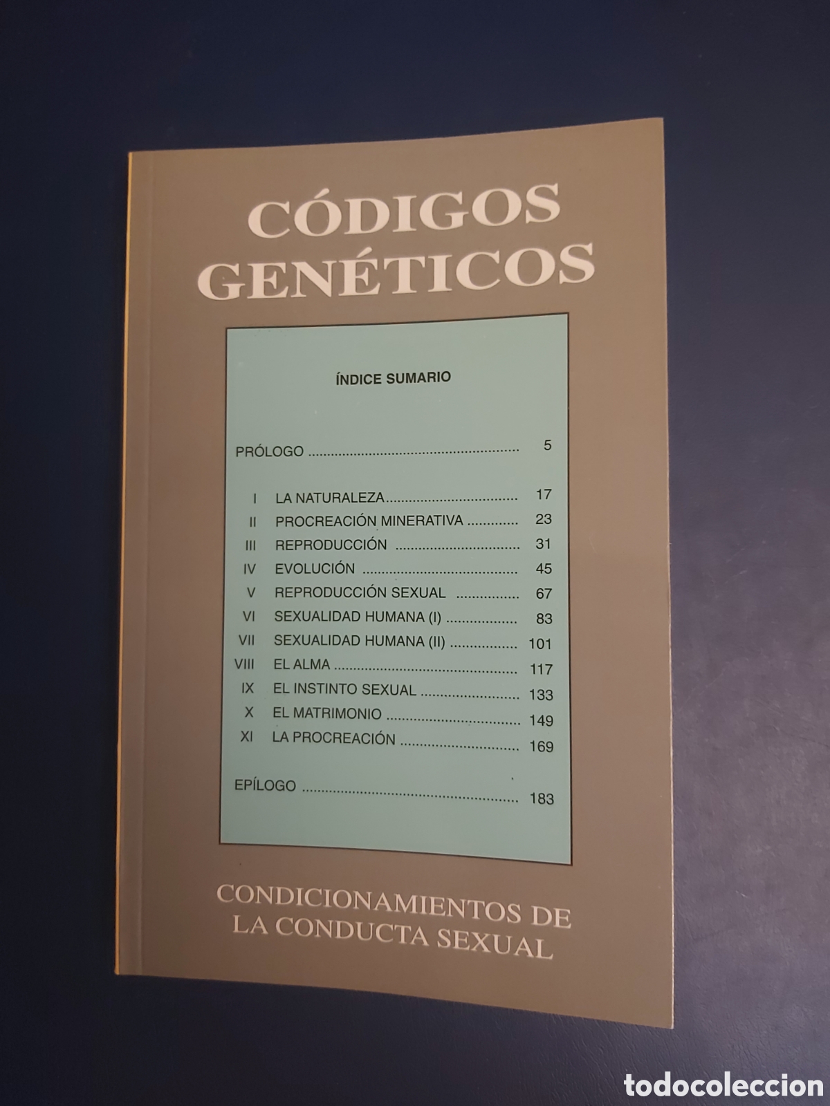 Libri di seconda mano: QUELA LIBRO. C&Oacute;DIGOS GEN&Eacute;TICOS CONDICIONAMIENTOS DE LA CONDUCTA SEXUAL 2000 PRIMERA EDICI&Oacute;N