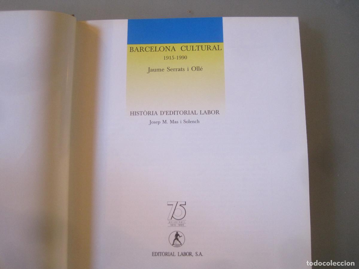 Libros de segunda mano: Barcelona cultural 1915-1990 - Labor 1990 - Foto 2