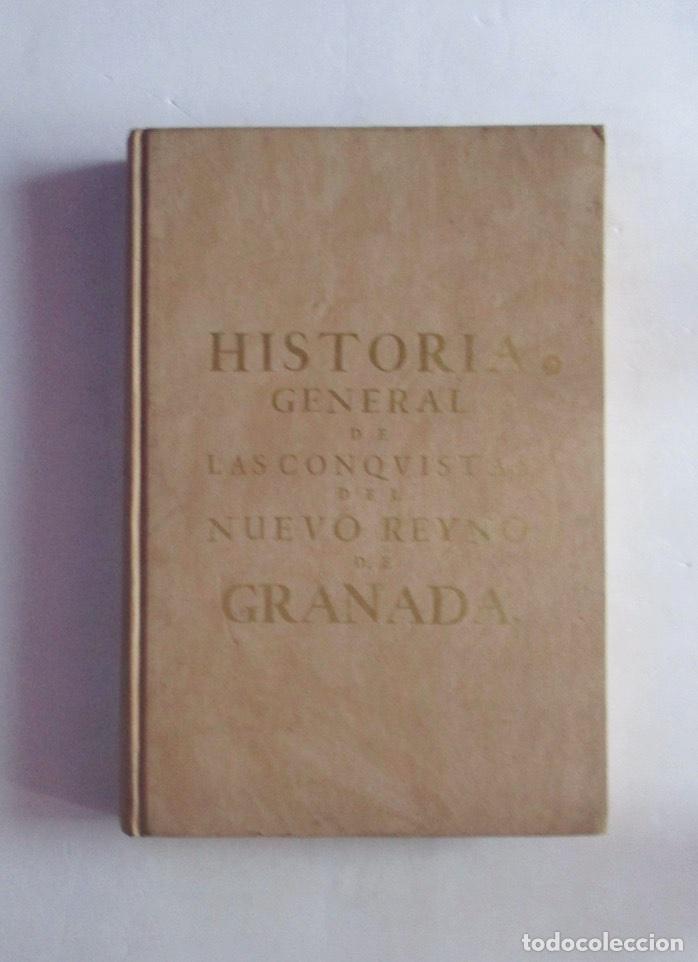 Libros de segunda mano: HISTORIA GENERAL DE LAS CONQUISTAS DEL NUEVO REYNO DE GRANADA - 2 TOMOS - Foto 7
