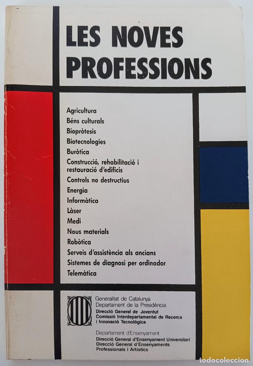 Libros de segunda mano: Libro en catal&aacute;n LES NOVES PROFESSIONS. Generalitat de Catalunya 1985. - Foto 1