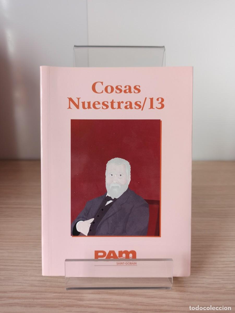 Libros de segunda mano: COSAS NUESTRAS - 13 (Ed. PAM Saint-Gobain) a&ntilde;o 2012 - Foto 1