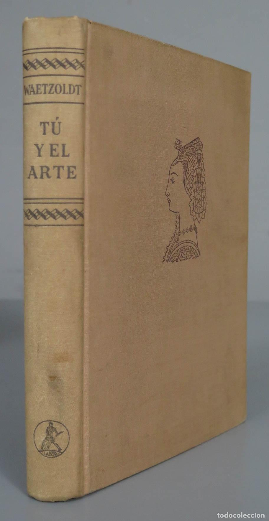 Libros de segunda mano: TU Y EL ARTE. WAETZOLDT - Foto 1