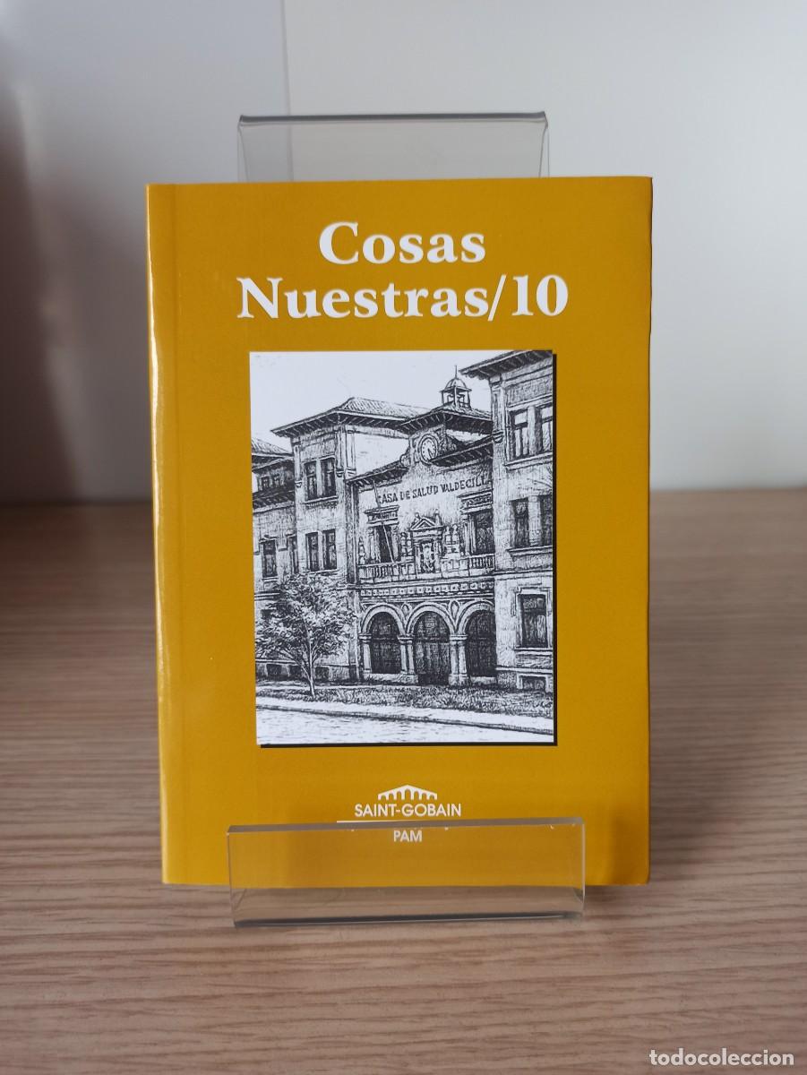 Libros de segunda mano: COSAS NUESTRAS - 10 (Ed. PAM Saint-Gobain) a&ntilde;o 2009 - Foto 1