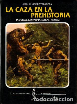 Libros de segunda mano: CAZA EN LA PREHISTORIA, LA - Foto 1