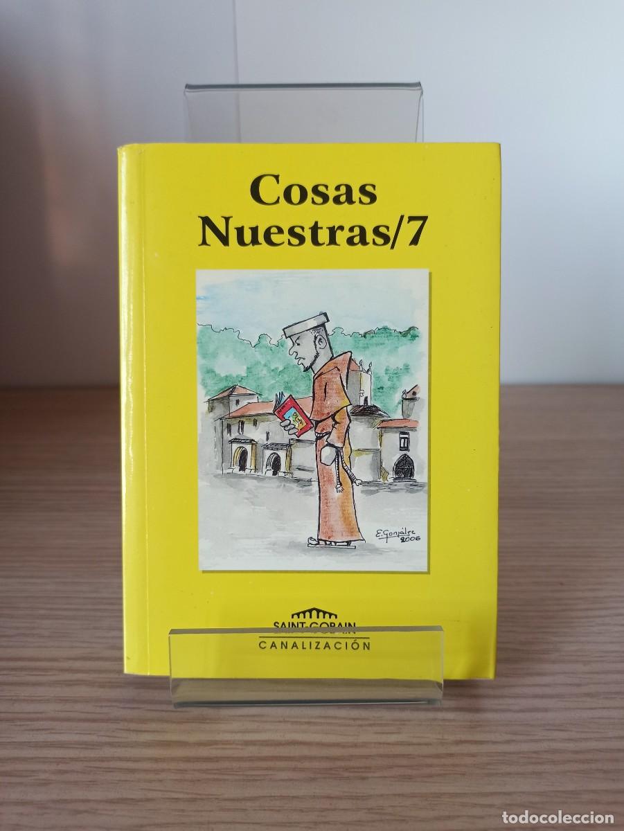 Libros de segunda mano: COSAS NUESTRAS - 7 (Ed. PAM Saint-Gobain) a&ntilde;o 2006 - Foto 1