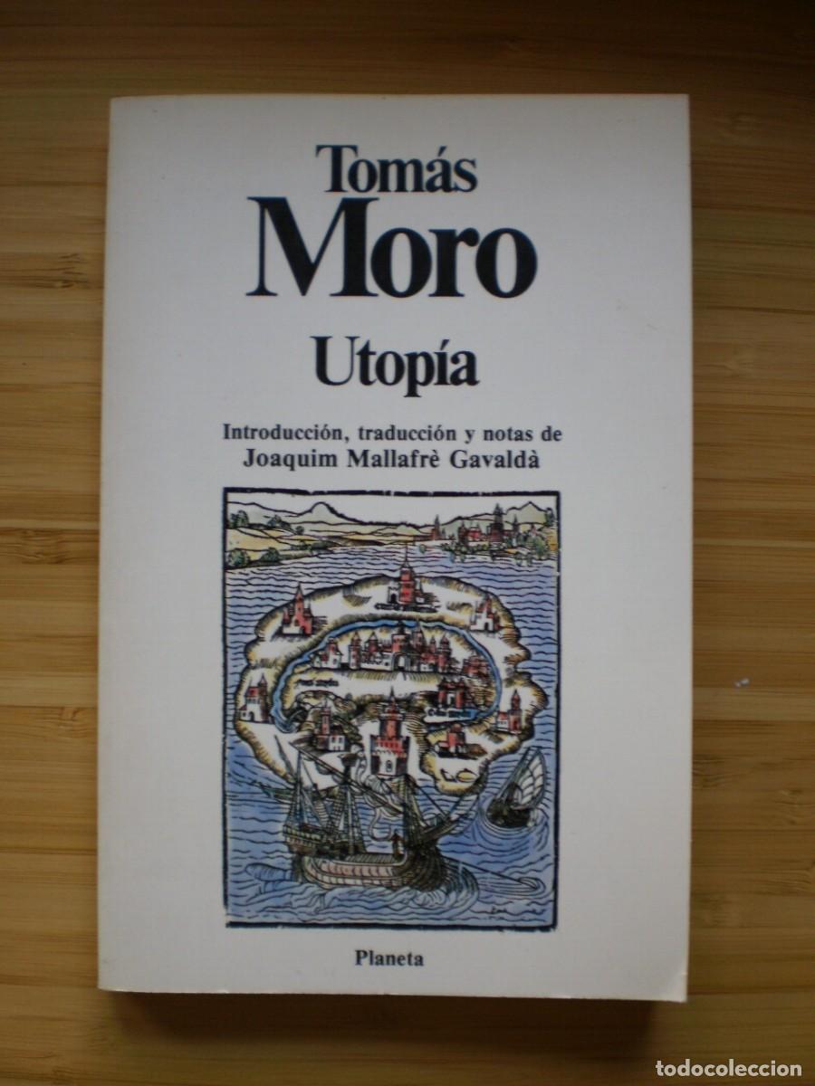 Libros de segunda mano: UTOP&Iacute;A. Tom&aacute;s Moro. Edt; Planeta - Foto 1
