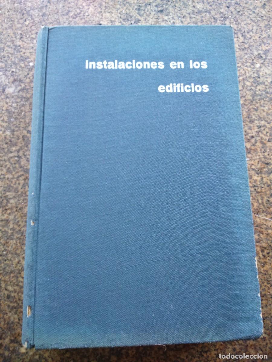 Libros de segunda mano: INSTALACIONES EN LOS EDIFICIOS -- VARIOS AUTORES -- 1966 -- - Foto 1