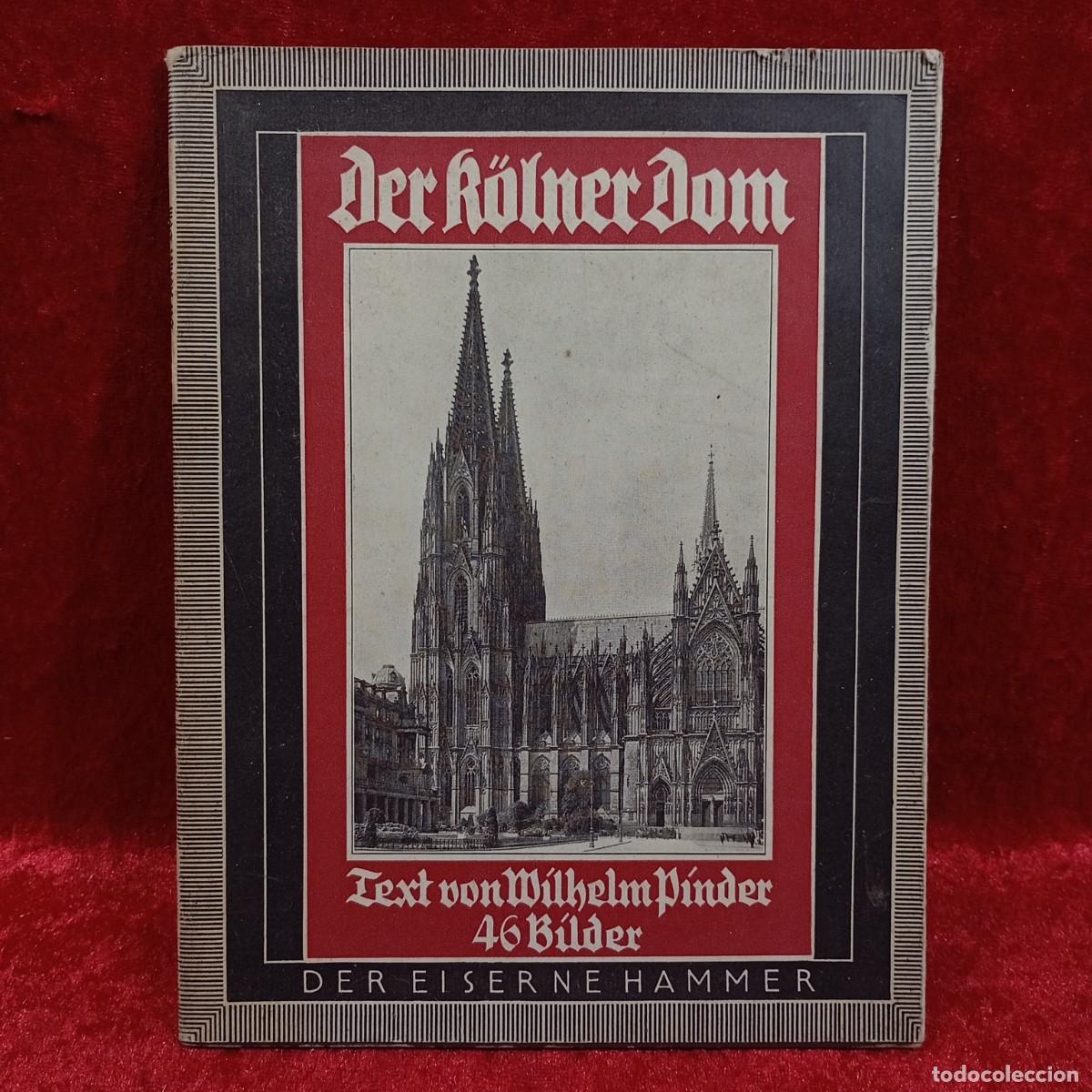 Libros de segunda mano: DER K&Ouml;LNER - DOM - TEXT VON WILHELM PINDER - 46 B&Iuml;LDER - DER EISERNE HAMMER / 1.164 - Foto 1
