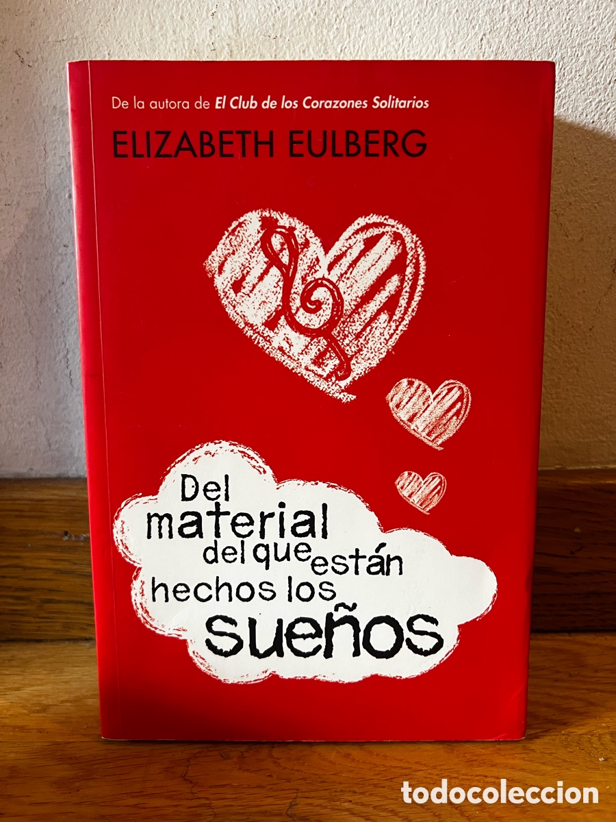 Libros de segunda mano: ELIZABETH EULBERG Del material del que est&aacute;n hechos los sue&ntilde;os - Foto 1