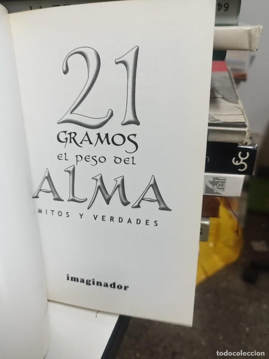 Libros de segunda mano: 21 Gramos. El Peso Del Alma. German W. Clark. - Foto 2