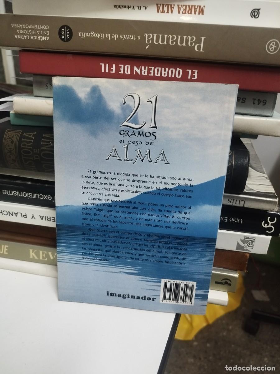 Libros de segunda mano: 21 Gramos. El Peso Del Alma. German W. Clark. - Foto 5
