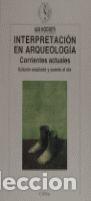 Libros de segunda mano: INTERPRETACI&Oacute;N EN ARQUEOLOG&Iacute;A - HODDER, IAN - Foto 1